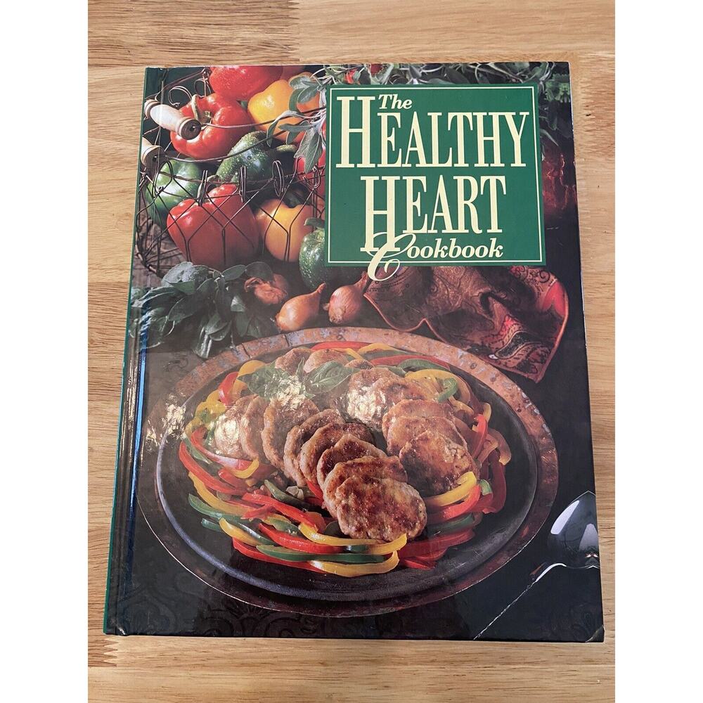 THE HEALTHY HEART COOKBOOK - OXMOOR HOUSE 1992 HC Illustrated